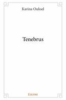 Tenebrus