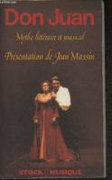 Don Juan : Recueil de textes (Collection Musique) [Paperback] MASSIN JEAN, mythe littéraire et musical