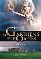 2, Les Gardiens des portes - T2 : Alicia