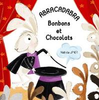 Abracadabra, Bonbons et chocolats