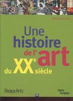 Une histoire de l'art du XXe siècle