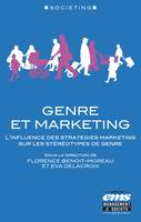 Genre et marketing, L'influence des stratégies marketing sur les stéréotypes de genre