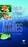 GUIDE DE LA FAUNE ET DE LA FLORE DES ANTILLES