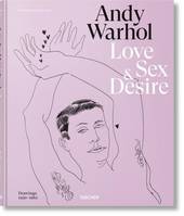 Andy Warhol, Love, sex & desire