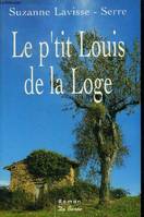 Le p'tit Louis de la Loge