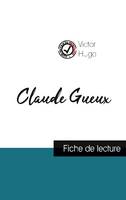 Claude Gueux de Victor Hugo (fiche de lecture et analyse complète de l'oeuvre)