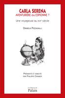 Carla Serena : seule dans le Caucase : aventurière ou espionne ?