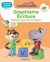 Graphisme-Écriture Grande section 5-6 ans - A la maternelle, Les premiers apprentissages de la maternelle