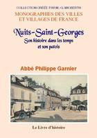 Nuits-Saint-Georges, Son histoire dans les temps et son patois