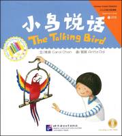 The Talking Bird   Xiaoniao shuohua小鸟说话  Chinese Graded Readers Begine's level (Chinois avec pinyin)