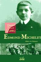 10, Quand il avait 12 ans Edmond Michelet