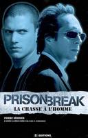 PRISON BREAK L'éVASION N'éTAIT QUE LE COMMENCEMENT 2