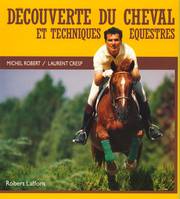 Découverte du cheval et techniques équestres