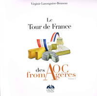 Le Tour de France des AOC fromagères - Volume 2