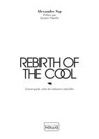 Rebirth of the cool, L'avant-garde, salut des industries culturelles