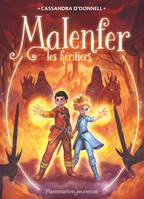 3, Malenfer (Tome 3) - Les héritiers, Les Héritiers