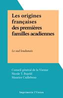 Les origines françaises des premières familles acadiennes, Le sud loudunais