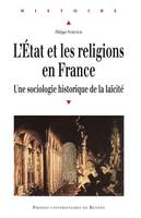 L'État et les religions en France, Une sociologie historique de la laïcité
