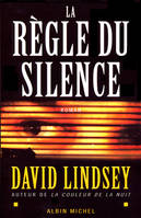 La règle du silence, roman