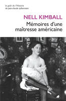 Mémoires d’une maîtresse américaine, L'histoire d'une maison close aux États-Unis (1880-1917)