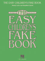 The Easy Children's Fake Book - 100 Songs, C Instruments