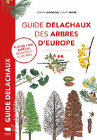 Botanique Guide Delachaux des arbres d'Europe