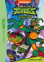 Rise of the teenage mutant ninja turtles, 2, Le destin des Tortues ninja / Ma première bibliothèque verte, En chemin vers la gloire