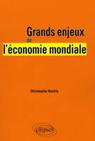 Grands enjeux de l'économie mondiale