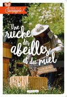 Tous à la campagne : Une ruche, des abeilles et du miel, Vivre de peu, mais vivre mieux !