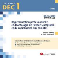 DCG, 1, Réglementation professionnelle et déontonlogie de l'expert-comptable et du commissaire aux comptes, Qrc et qcm corrigées