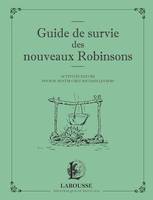 Guide de survie des nouveaux Robinsons