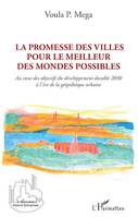 La promesse des villes pour le meilleur des mondes possibles, Au coeur des objectifs du développement durable 2030 à l'ère de la géopolitique urbaine