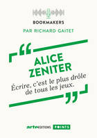 Alice Zeniter, une écrivaine au travail, Bookmakers