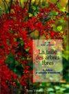 La taille des arbres libres., 2, Arbres et arbustes d'ornement, La taille des arbres libres - Arbres et arbustres d'ornement (tome 2)