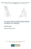 La sanction de requalification en droit du travail