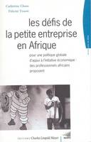 Les Defis de la Petite Entreprise en Afrique, Pour une Politique Globale d'Appui a l'I