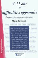 4-11 ans et difficultés à apprendre repérer, proposer, accompagner, repérer, proposer, accompagner