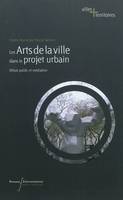 Les arts de la ville dans le projet urbain, débat public et médiation