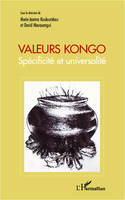 Valeurs kongo, Spécificité et universalité