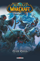 2, World of Warcraft - Dark Riders T02