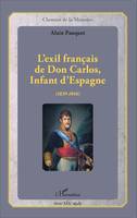 L'exil français de Don Carlos, Infant d'Espagne (1839-1846)