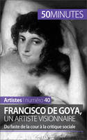 Francisco de Goya, un artiste visionnaire, Du faste de la cour à la critique sociale