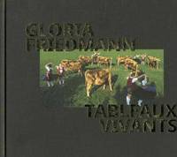 gloria friedmann - tableaux vivants