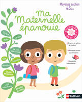 Ma Maternelle épanouie Moyenne Section (4-5 ans)