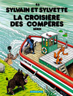 Sylvain et Sylvette., 46, Sylvain et Sylvette - Tome 46 - La Croisière des Compères