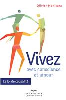 Vivez avec conscience et amour, La loi de causalité