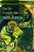 Pour lire l'Évangile selon saint Jean