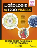 La géologie en 1200 visuels - Licence Prépas Capes Agreg, Tout le cours en schémas, photos et cartes