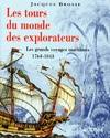 Les tours du monde des explorateurs : Les grands voyages maritimes 1764-1843 + Voiliers de rêve (Georges Pernoud ed. Thalassa) --- 2 livres, les grands voyages maritimes, 1764-1843