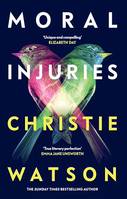 Moral Injuries, The gripping new novel from the No. 1 Sunday Times bestselling author